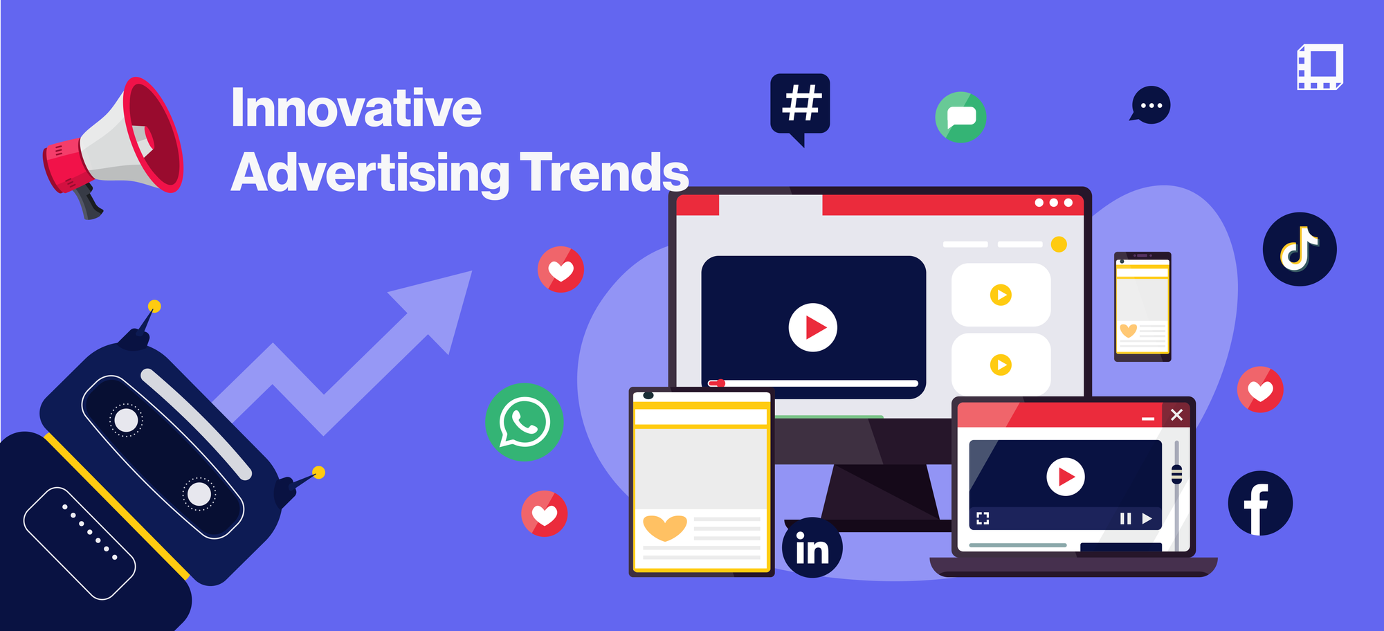 The Most Innovative Advertising Trends for Your Business
